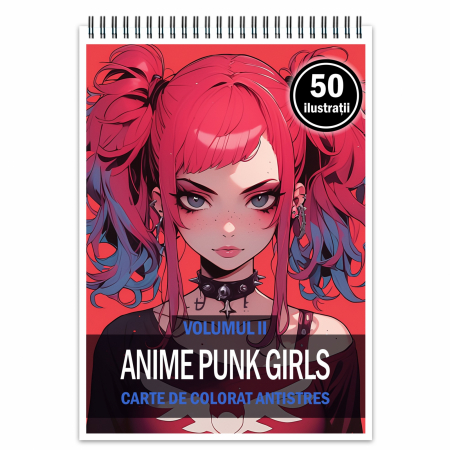 Fete Anime - Carte de colorat pentru relaxare si antistres, 50 de ilustratii, Anime Punk Girls - Volumul II, 106 pagini