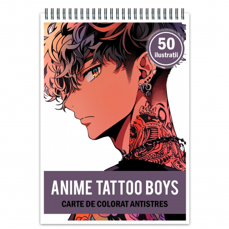 Baieti Anime - Carte de colorat pentru relaxare si antistres, 50 de ilustratii, Anime Tatoo Boys, 106 pagini