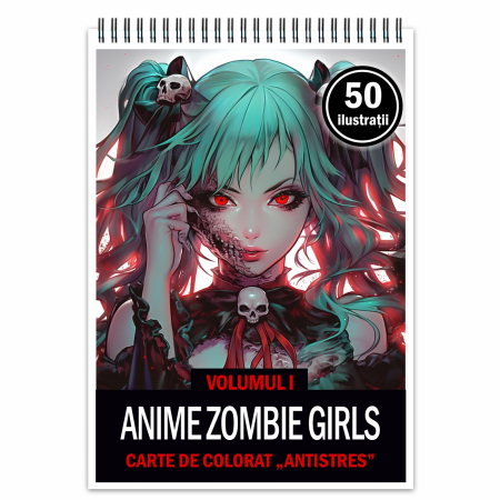 Carti de colorat antistres pentru adulti - Carte de colorat pentru relaxare si antistres, 50 de ilustratii, Anime Zombie Girls, 106 pagini