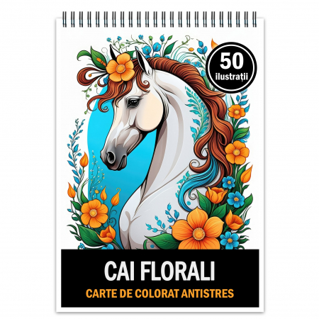 Carti de colorat cu Animale - Carte de colorat pentru relaxare si antistres, 50 de ilustratii, Cai Florali, 106 pagini
