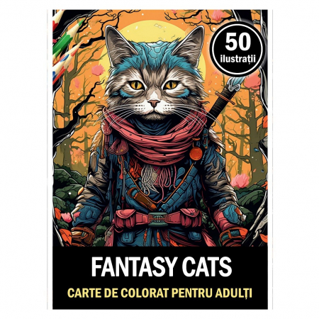 Carti de colorat cu Animale - Carte de colorat pentru relaxare si antistres, 50 de ilustratii, Fantasy Cats, 106 pagini