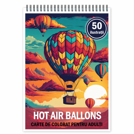 Carti de colorat cu masini si vehicule - Carte de colorat pentru relaxare si antistres, 50 de ilustratii, Hot Air Ballons, 106 pagini