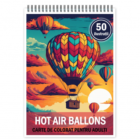 Carti de colorat cu masini si vehicule - Carte de colorat pentru relaxare si antistres, 50 de ilustratii, Hot Air Ballons, 106 pagini