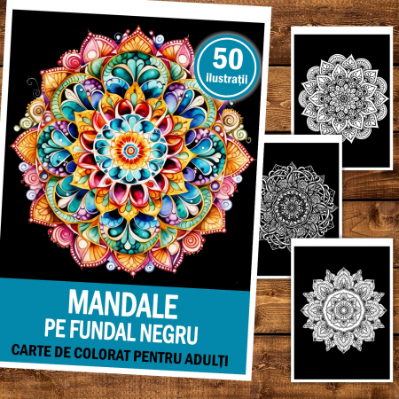 Carti de colorat cu mandale - Carte de colorat pentru relaxare si antistres, 50 de ilustratii, Mandale cu fundal negru, 106 pagini