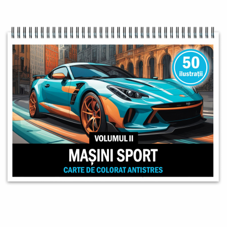 Carti de colorat cu masini si vehicule - Carte de colorat pentru relaxare si antistres, 50 de ilustratii, Masini sport - Volumul II, 106 pagini