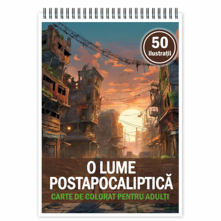 Carti de colorat cu Peisaje, cladiri, castele - Carte de colorat pentru relaxare si antistres, 50 de ilustratii, O lume postapocaliptica, 106 pagini
