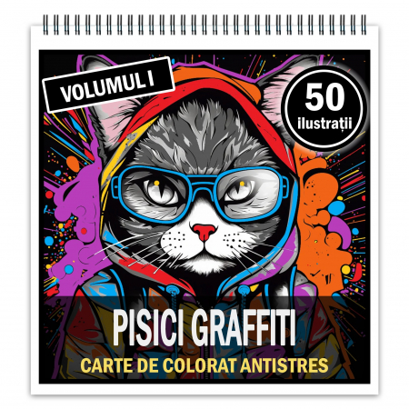 Carti de colorat cu Animale - Carte de colorat pentru relaxare si antistres, 50 de ilustratii, Pisici Graffiti - Volumul I, 106 pagini