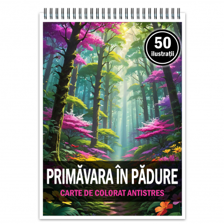 Carti de colorat cu peisaje - Carte de colorat pentru relaxare si antistres, 50 de ilustratii, Primavara in Padrure, 106 pagini