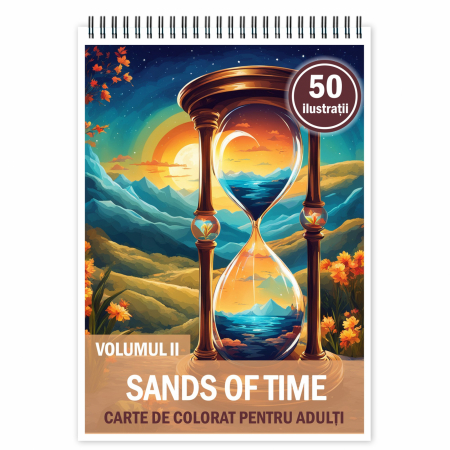 Diverse carti de colorat - Carte de colorat pentru relaxare si antistres, 50 de ilustratii, Sands of Time - Volumul II, 106 pagini
