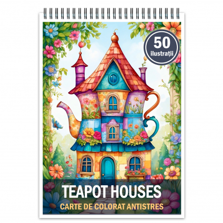 Carti de colorat cu cladiri si casute - Carte de colorat pentru relaxare si antistres, 50 de ilustratii, Teapot Houses, 106 pagini