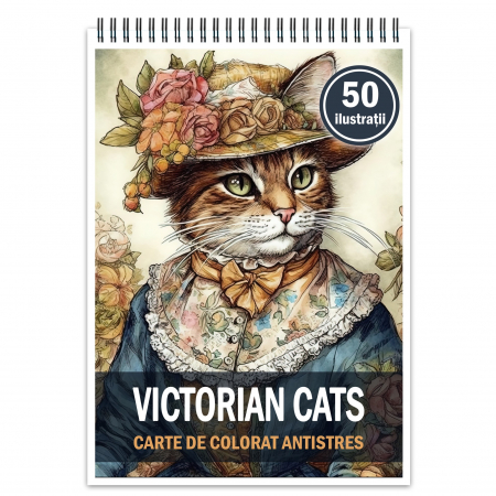 Carti de colorat cu Animale - Carte de colorat pentru relaxare si antistres, 50 de ilustratii, Victorian Cats, 106 pagini