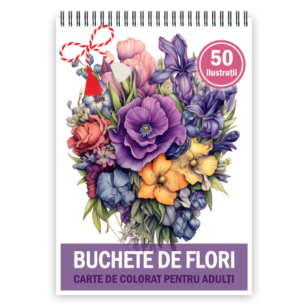 Martisoare format A5 - Martisor de colorat, 50 de ilustratii format A5, carte de colorat cu spira metalica, model: Buchete de Flori