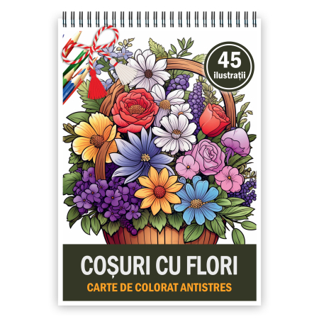 Martisoare format A5 - Martisor de colorat, 50 de ilustratii format A5, carte de colorat cu spira metalica, model: Cosuri cu Flori