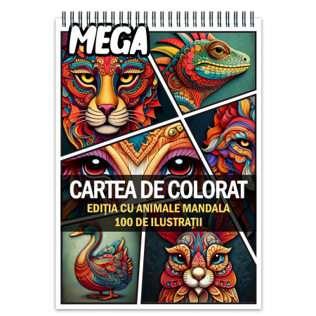 Super si Mega Carti de Colorat - Mega cartea de colorat antistres , 100 de ilustratii cu Animale Mandala, 206 pagini