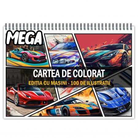 Super si Mega Carti de Colorat - Mega cartea de colorat antistres , 100 de ilustratii cu Masini, 206 pagini