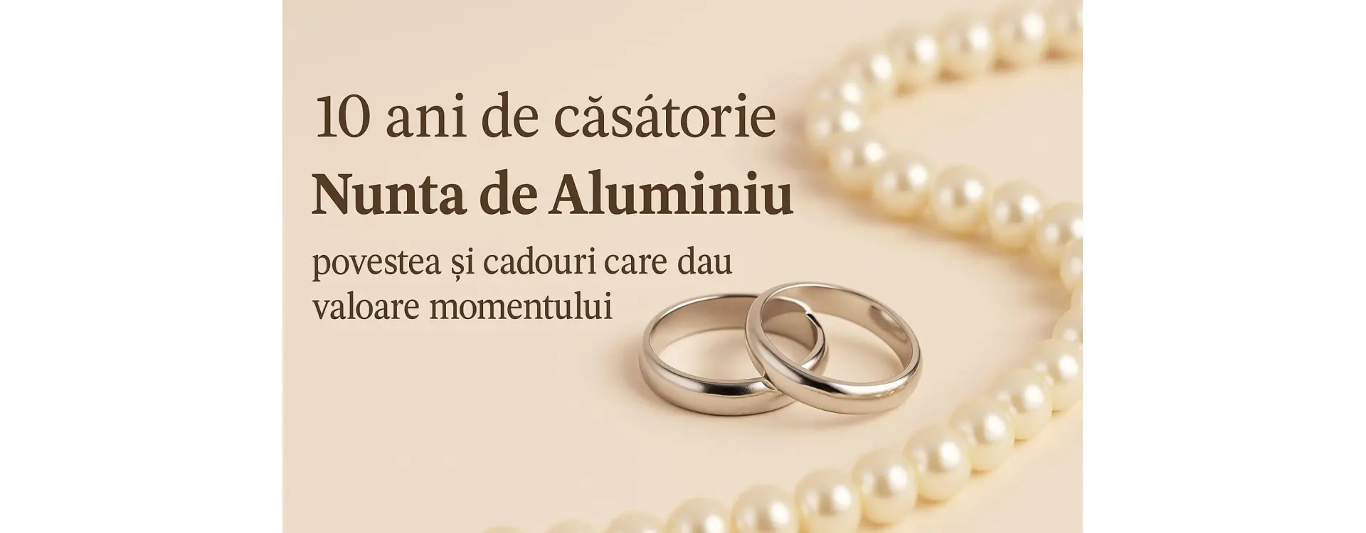 10 ani de căsătorie – povestea Nunții de Aluminiu și cadouri care dau valoare momentului