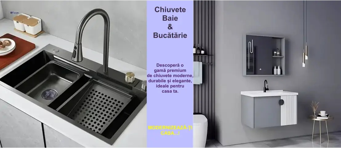 Chiuvete Baie & Bucătărie