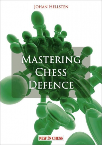 Carti In Limba Engleza - Mastering Chess Defence - Johan Hellsten