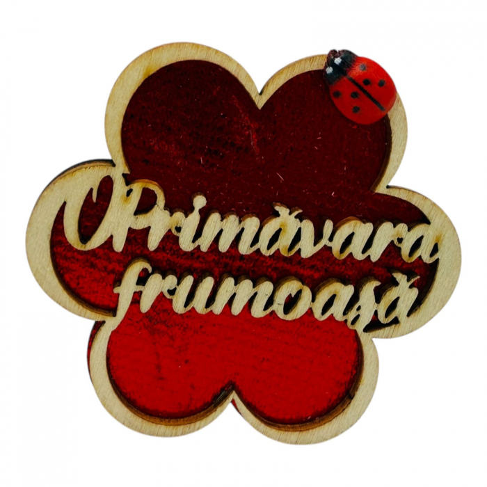 Decoratiune din lemn cu magnet, O PRIMAVARA FRUMOASA, diverse culori, forma de floare 7×7cm,   [5]