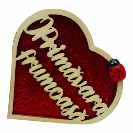Decoratiune din lemn cu magnet, O PRIMAVARA FRUMOASA, diverse culori, forma de inima, 6×6cm,   [3]