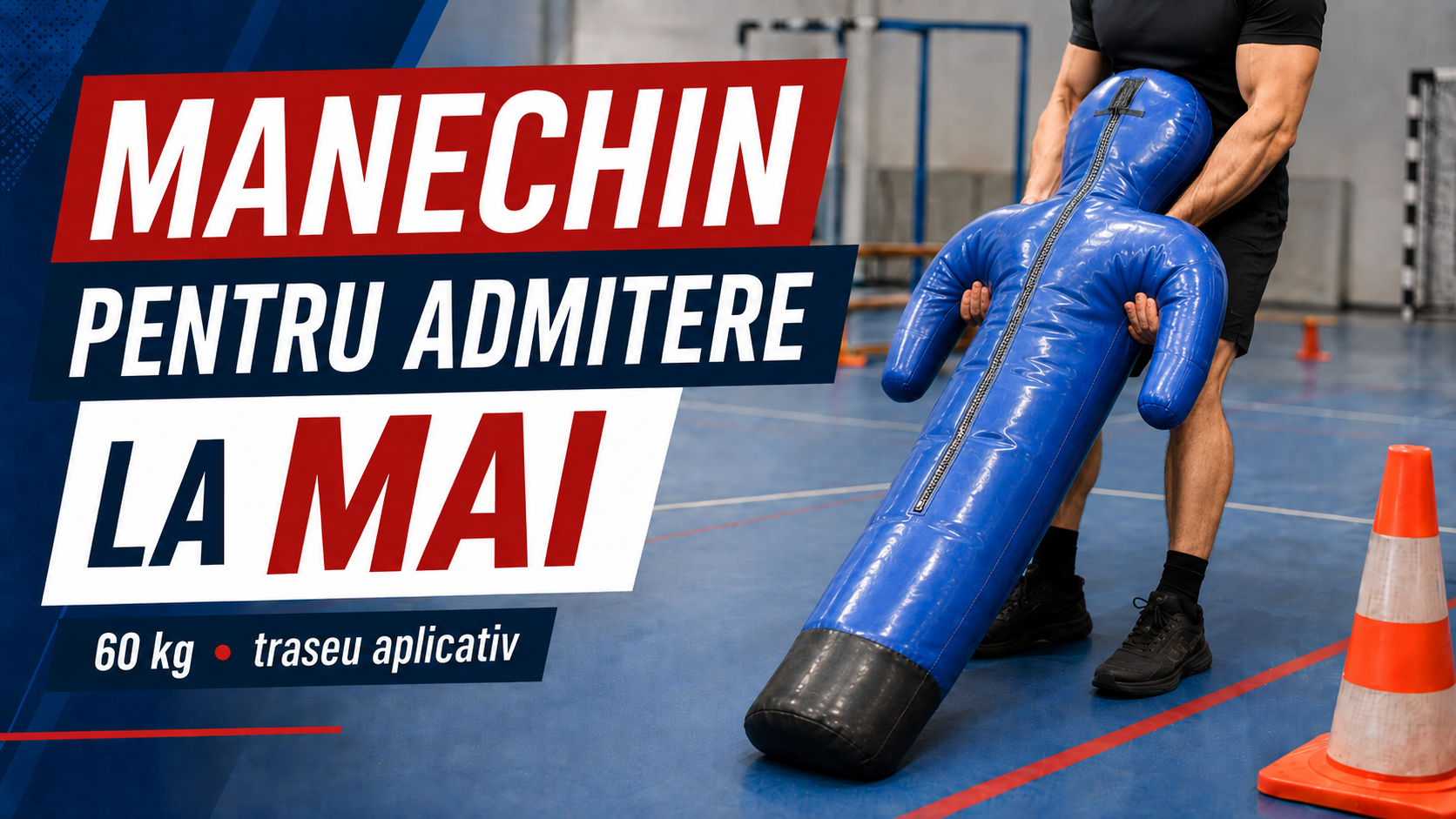Manechin examen admitere MAI 60kg