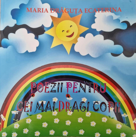 Coltul copiilor - Carte de poezii Poezii pentru cei mai dragi copii