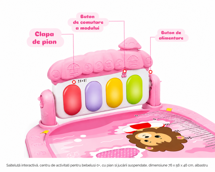 Salteluță interactivă, centru de activitati pentru bebelusi 0+, cu pian si jucării suspendate, dimensiune 76 x 56 x 46 cm, roz [5]
