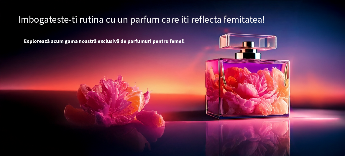 Explorează acum gama noastră exclusivă de parfumuri pentru femei!