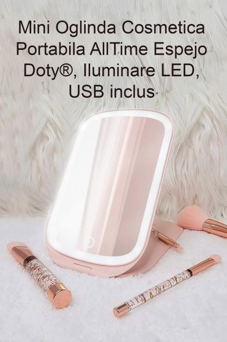 Mini Oglinda Cosmetica Portabila AllTime Espejo Doty®, iluminare LED, 3 tipuri de lumina, USB inclus, 20x13 cm, practica si usor de transportat, design minimalist si elegant, roz pudra [4]