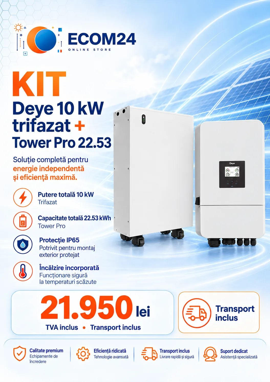 KIT SISTEM FOTOVOLTAIC - Kit Fotovoltaic Deye Hibrid 10 kW Trifazat + Acumulator LiFePO4 Tower Pro 22,53 kWh IP65 cu Încălzire – Transport Inclus
