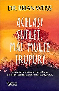 Cărți - Același suflet, mai multe trupuri