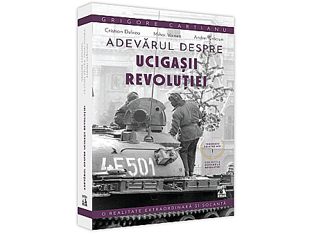 Beletristică - Teroriștii printre noi. Vol. I - Adevărul despre ucigașii Revoluției