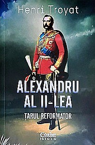 Istorie - Alexandru al II-lea. Țarul reformator