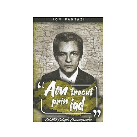 Cărți - Am trecut prin iad