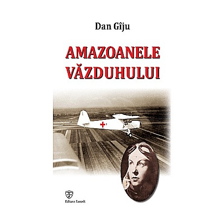 Cărți - Amazoanele văzduhului