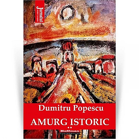 Beletristică - Amurg istoric. Volumul 2