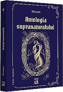 Beletristică - Lumi Magice I – Antologia supranaturalului