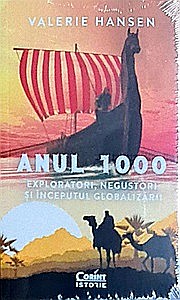 Istorie - Anul 1000. Exploratori, negustori și începutul globalizării