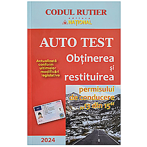 Drept/Legislație - Auto Test 2024. Obținerea și restituirea permisului de conducere "13 din 15"