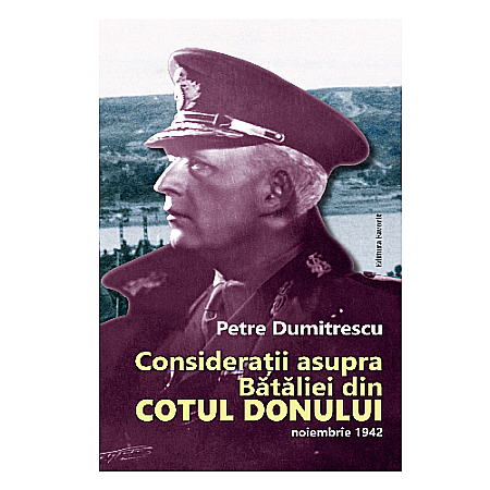 Istorie - Considerații asupra Bătăliei din Cotul Donului, noiembrie 1942
