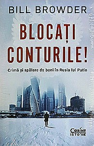 Istorie - Blocați conturile! Crimă și spălare de bani în Rusia lui Putin