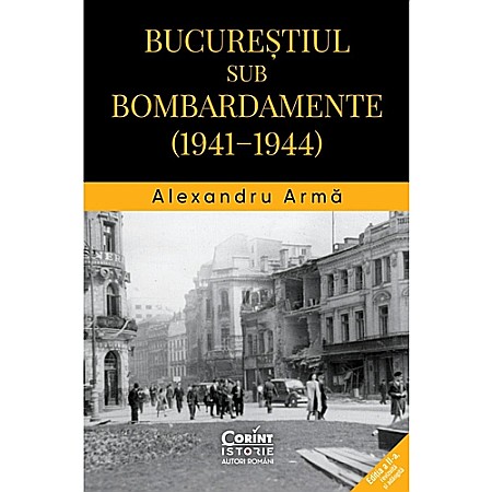 Istorie - Bucureștiul sub bombardamente (1941-1944)