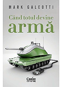 Istorie - Când totul devine armă