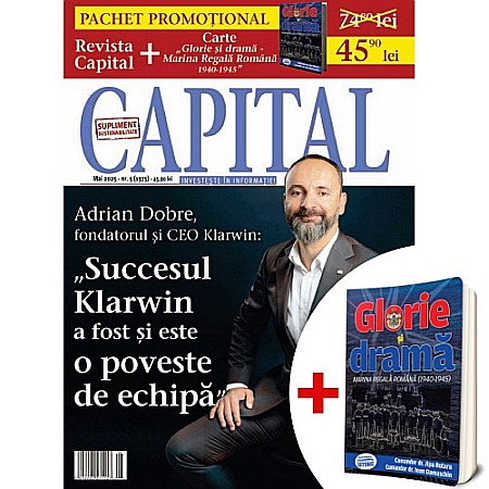 Reviste - Revista Capital Nr. 5/2025 (Pachet cu carte de colecție - „Glorie și dramă”)