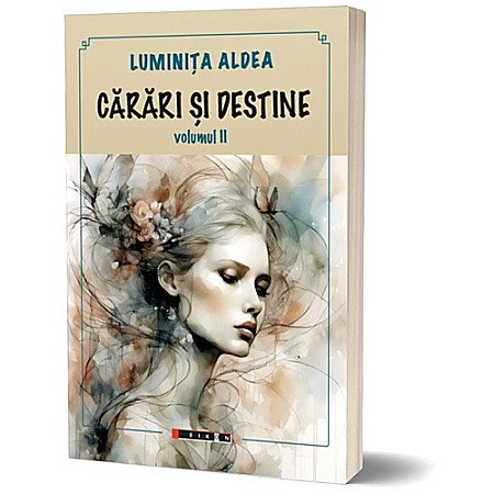 Beletristică - Cărări și destine. Volumul II