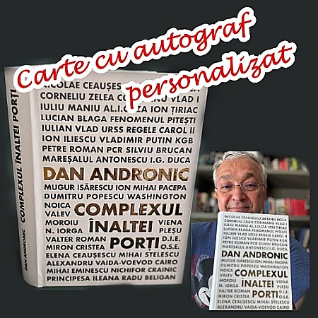 Istorie/Critica - Carte cu Autograf Personalizat - Dan Andronic - Complexul Înaltei Porți - Ediție limitată