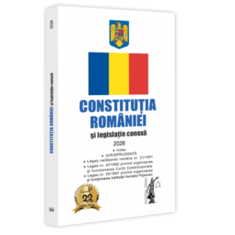 Drept/Legislație - Constituția României și Legislație conexă - 2026