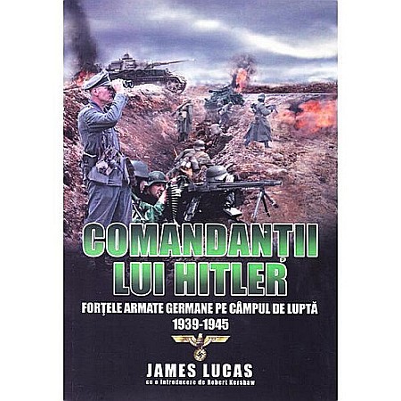 Istorie - Comandanții lui Hitler