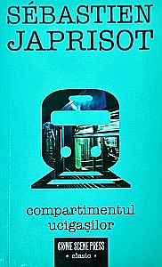 Proză - Compartimentul ucigașilor