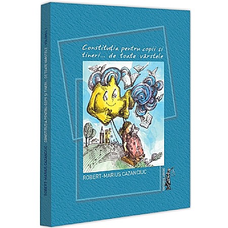 Drept/Legislație - Constituția pentru copii și tineri... de toate vârstele